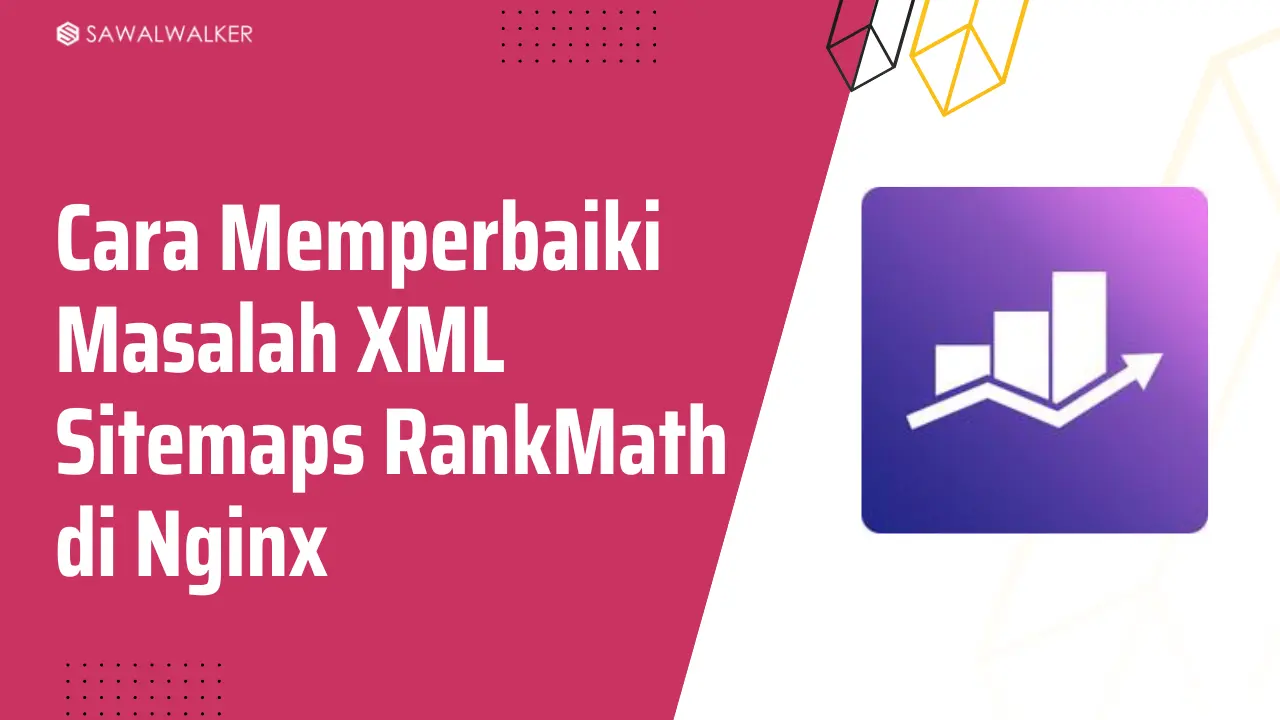 Cara Memperbaiki Masalah XML Sitemaps RankMath di Nginx